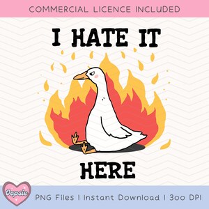 Silly Goose I Hate It Here PNG, Trendy PNG, Funny Mental Health Png, Goose Png, Anxious Goose Png, Goose Meme PNG