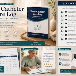 May include: A Foley Catheter Care Log notebook with a navy blue cover, spiral binding, and the text "Foley Catheter Care Log" and "Organized Care. Peace of Mind." The image also includes a close-up of the log's interior, a caregiver using the log, and a printer.