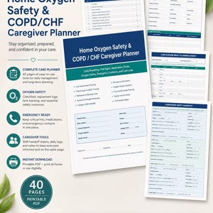 May include: Printable PDF titled "Home Oxygen Safety & COPD/CHF Caregiver Planner." The planner includes checklists, logs, and emergency contact information. It features 40 pages for daily management and long-term planning, designed to keep caregivers organized and prepared.
