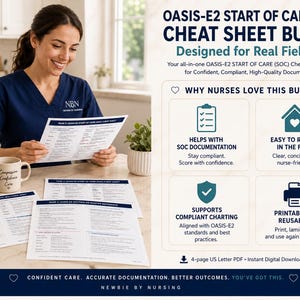 May include: A woman in a navy blue scrub top reviews OASIS-E2 Start of Care (SOC) cheat sheets. The bundle includes a 4-page US Letter PDF. The text on the mug reads "Compassion, Confidence, Care". The bundle is designed for real field use.