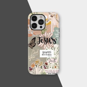 May include: A phone case featuring a collage design with the word "Jesus" in cursive. The case includes floral and butterfly illustrations, along with inspirational text such as "God will carry you" and "Faith."