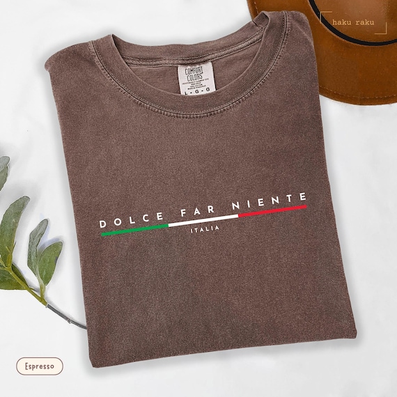 Comfort Colors Dolce Far Niente Shirt, Italy Vacation Shirt, Italy Flag Shirt, Italy Trip Gift, Europe Trip Shirt, Italy Shirt for Women Men