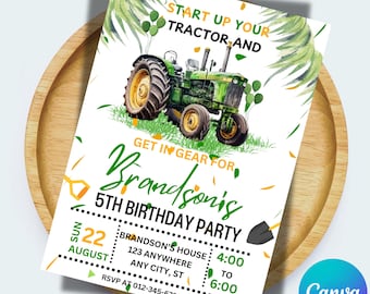 May include: A green and yellow tractor with a white background. The text "Start Up Your Tractor And" is at the top of the image. The text "Get In Gear For Brandson's 5th Birthday Party" is in the middle of the image. The text "Sun 22 August" is on the left side of the image. The text "Brandson's House 123 Anywhere Any City, ST" is on the right side of the image. The text "4:00 to 6:00" is in the middle of the image. The text "RSVP at 012-345-6789" is at the bottom of the image.