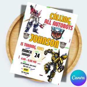 May include: A Transformers-themed birthday invitation with a yellow and black Bumblebee robot and a blue and red Optimus Prime robot. The invitation says "Calling All Autobots Johnson is turning five! March 24 Sunday 4:00-6:00 PM 123 Anywhere, Any Place Any City, ST.... RSVP 012-345-6789"