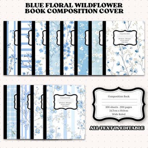 Puede incluir: Una colección de portadas de cuadernos de composición con diseños florales azules y de flores silvestres. Las portadas presentan varios patrones, incluyendo rayas y arreglos florales. Cada libro tiene un área de etiqueta con el texto "Composition Book". El texto "ALL TEXT IS EDITABLE" también es visible.