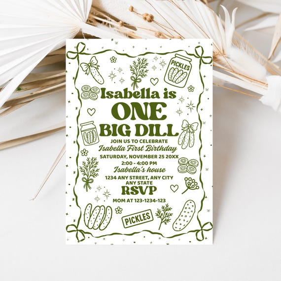 Pickle Birthday Invitation Template Big Dill Birthday Invite First Birthday Invite for Girl or Boy Pickle Birthday Pickle Theme Birthday
