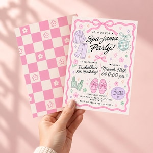 May include: A rectangular invitation card with a pink wavy border featuring illustrations of pajamas, a disco ball, nail polish, and slippers. The text reads: Join us for a Spa-jama Party! Isabella's 8th Birthday, March 18th at 6:00 pm.