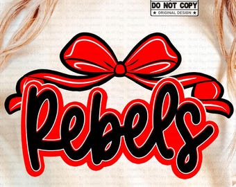 Rebels Mascot PNG, Cheer Bow PNG, School Spirit Team Pride Shirt Design, Girly Spirit Wear Sublimation PNG, Digital Download for Game Day