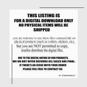 May include: White background with black text stating this listing is for a digital download only, no physical items will be shipped. It also states the terms of use and contact information. The text is in a sans-serif font.