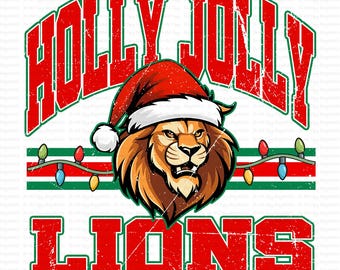 May include: A digital design with a lion wearing a Santa hat, and the words "HOLLY JOLLY LIONS" in red and green. A string of Christmas lights is below the lion. The design is on a white background.