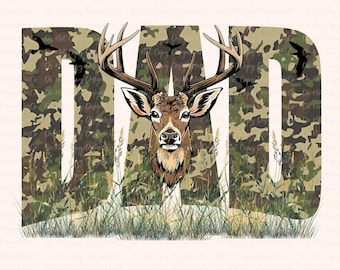 Dad Deer Hunting PNG, Camo Letters Outdoors PNG, Rustic Gift for Dad Hunter, Father's Day Hunting Shirt Gift, Nature Wildlife Sublimation