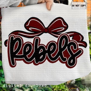 May include: White digital download featuring the word "Rebels" in a bold, black script with a red outline. A large, burgundy bow sits above the word. The text "digital download" is at the bottom.