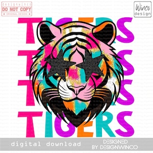 Tigers PNG Digital Download Preppy Neon Star-Eyed Mascot Sublimation Design School Spirit Shirt Game Day Glitter Bold Brushstroke Style