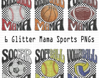 Sports Mama PNG Bundle, Glitter Checkerboard Shirt Designs,Football Baseball Basketball Soccer Softball Volleyball Mom PNGs,Digital Download