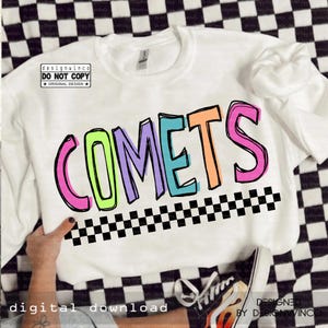 Retro Comets Mascot PNG, Hand Drawn Colorful Checkered PNG, School Spirit Game Day Shirt Design, Cheer Sublimation Digital Download
