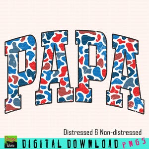 PAPA PNG, Red White Blue Camo Patriotic PNG, Dad Shirt Design for Father's Day, Retro Vintage Grunge Png for Sublimation Gift for Him