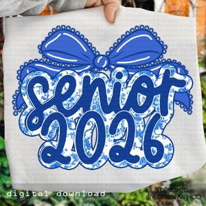 Coquette Senior 2026 PNG, Preppy Class of 2026 Sublimation Design, Senior Mom & Graduation Gift, Floral Bow Senior Shirt Png High School PNG