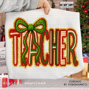 May include: A white tote bag with the word "TEACHER" in red, green, and gold glitter lettering. A green and red bow is above the word. The words "digital download" are at the bottom.