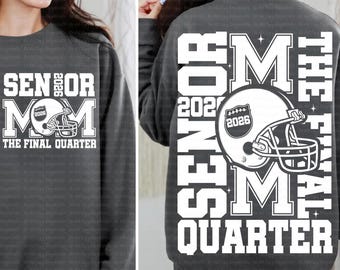 Senior Football Mom 2026 PNG, Football Helmet Varsity Style PNG, Proud Mother Graduation Shirt Design, High School Sports Mom Gift Idea