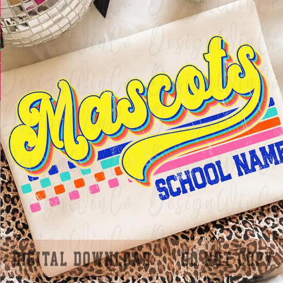 Custom Mascot PNG, Retro School Name Mascot Shirt Design, Personalized Game Day Sublimation File