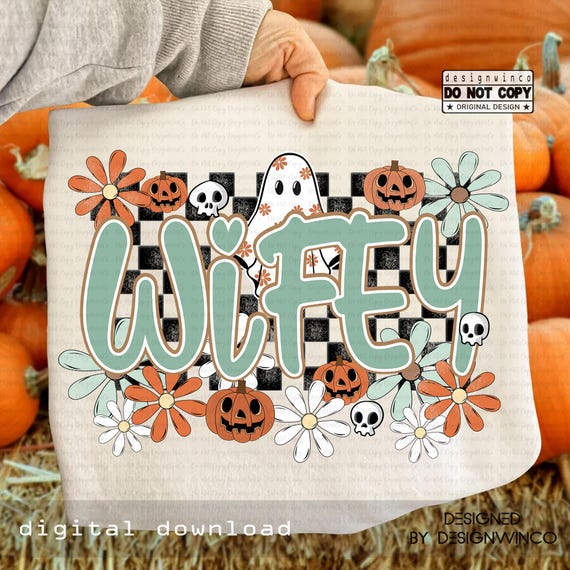 Wifey Halloween PNG, Retro Floral Spooky Wife PNG, Cute Fall Aesthetic Graphic, Funny Ghost Pumpkin PNG, Halloween Gift for Wife Sublimation