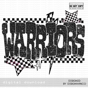 May include: A digital download graphic with the word "WARRIORS" in a distressed, black leopard print font. The design includes checkered flag elements and star accents, with the text "digital download" at the bottom.