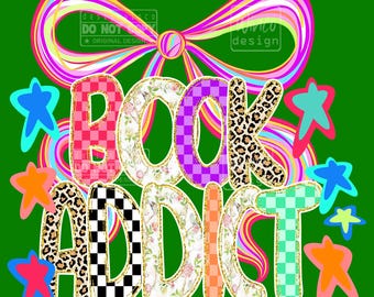 Book Addict PNG,Coquette Bow Book Lover Shirt Design,Girly Neon Checkered Leopard Floral PNG,Reading Sublimation for Teachers and Librarians