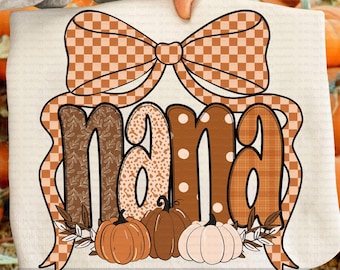 May include: A cream-colored graphic featuring the word "NANA" in various patterns and colors, with a large bow at the top. Below the word are three pumpkins in shades of orange and white. The text "DIGITAL DOWNLOAD" is at the bottom.