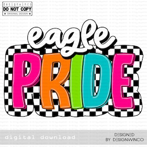 Eagle Pride PNG Digital Download, Retro Checkerboard Mascot Design, School Spirit Shirt, Game Day Sublimation File, Team Pride Printable
