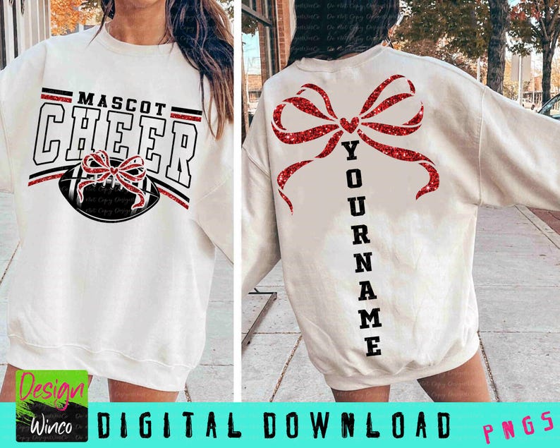 May include: White sweatshirt with "MASCOT CHEER" text and a football graphic on the front. The back features a large red glitter bow and the word "YOUR NAME" in black. The design is a digital download.