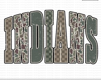 Indians PNG, Camo Mascot Design, Distressed Varsity Team Spirit Sublimation, Retro Game Day Sports PNG, School Spirit Wear Shirt Design