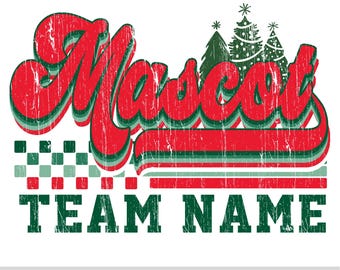 May include: A digital design with the word "Mascot" in red, outlined in green, with a distressed texture. Below, the words "TEAM NAME" are in green. The design includes Christmas trees and a checkered pattern.