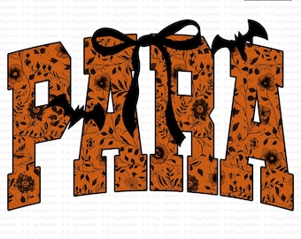 Könnte beinhalten: Oranger "PARA"-Text mit floralem Muster und schwarzen Akzenten, einschließlich einer Schleife und Fledermäusen. Das Design ist ein digitaler Download, perfekt für Halloween- oder herbstliche Bastelarbeiten.