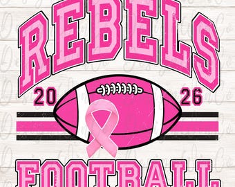 Pink Out Rebels PNG, Breast Cancer Awareness PNG, Football Pink Out PNG, Rebels Pink Out Shirt Png, Retro Png, Rebels Football Png