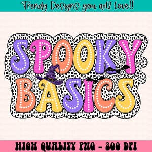Spooky Basics PNG, Pastel Halloween Cute PNG, Kawaii Witchy Shirt Design for Girls, Fall Sublimation PNG for October Halloween Gift Idea