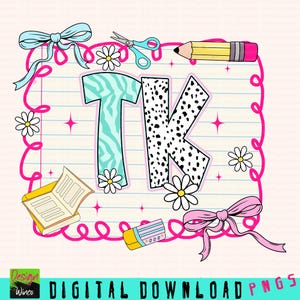 May include: A digital graphic with the letters "TK" in a school theme. The "T" has a teal zebra print, and the "K" has a black and white dalmatian print. The image includes daisies, bows, a pencil, scissors, and an eraser.