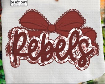 Rebels PNG, Coquette Lace Bow Floral Toile Letters, School Spirit Game Day Shirt Design, Vintage Mascot Sublimation PNG, Team Pride PNG