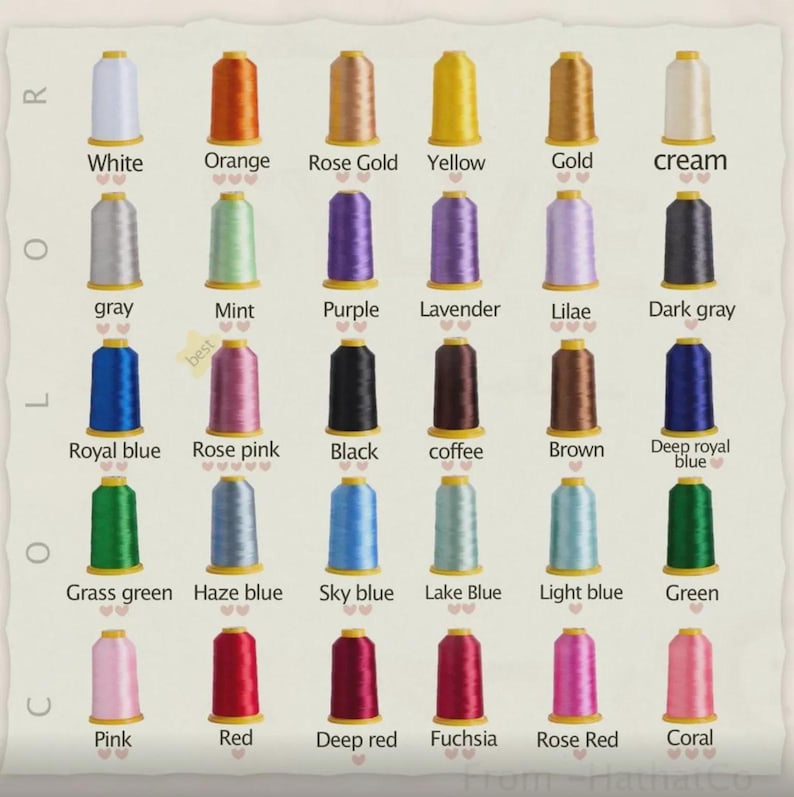 May include: A color chart of embroidery thread spools in various colors, including white, orange, rose gold, yellow, gold, cream, gray, mint, purple, lavender, lilac, dark gray, royal blue, rose pink, black, coffee, brown, deep royal blue, grass green, haze blue, sky blue, lake blue, light blue, green, pink, red, deep red, fuchsia, rose red, and coral.
