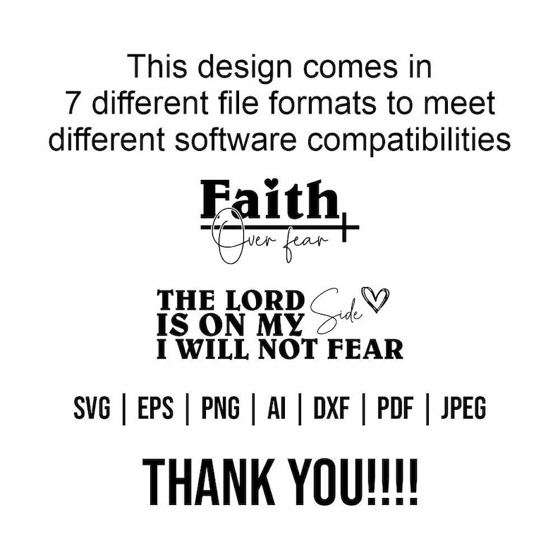 K&ouml;nnte beinhalten: Schwarz-wei&szlig;e Grafik mit den Worten &bdquo;Faith over fear&ldquo; und &bdquo;The Lord is on my side, I will not fear&ldquo;. Enth&auml;lt Dateiformatoptionen: SVG, EPS, PNG, AI, DXF, PDF und JPEG. Der Text &bdquo;THANK YOU!!!!&ldquo; ist ebenfalls enthalten.