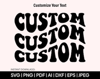 Custom Wavy Text SVG, T-Shirt Design, Sublimation (Digital Download)