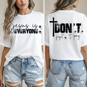 Don't Forget To Pray Christian SVG PNG Jesus is For Everyone Shirt Design