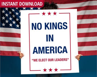 No Kings In America Protest Sign, Anti-Trump Poster (Digital Download)