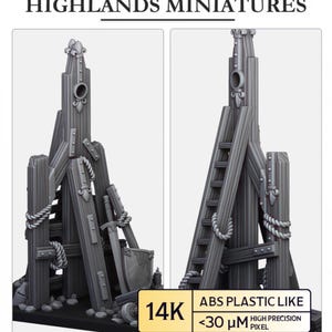 May include: Two gray miniature structures, possibly siege engines, with wooden beams, ropes, and ladders. One has a sword and shield. The text "HIGHLANDS MINIATURES" is at the top. The base has the text "14K" and "ABS PLASTIC LIKE <30 µm HIGH PRECISION PIXEL".
