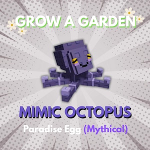 Grow A Garden Roblox - Mimic Octopus | Paradise Egg Mythical Pets | 1 Piece
