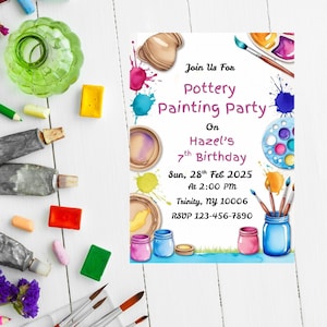 May include: A white invitation for a pottery painting party. The invitation includes text that reads "Join Us For Pottery Painting Party On Hazel's 7th Birthday Sun, 28th Feb 2025 At 2:00 PM Trinity, NY 10006 RSVP 123-456-7890". The invitation is decorated with paint splatters, paintbrushes, and paint palettes.