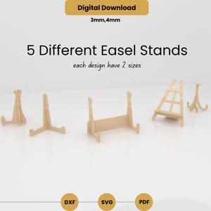 May include: Digital download featuring five different wooden easel stand designs. Each design has two sizes, 3mm and 4mm. The image includes the text "Digital Download" and file type icons for DXF, SVG, and PDF.
