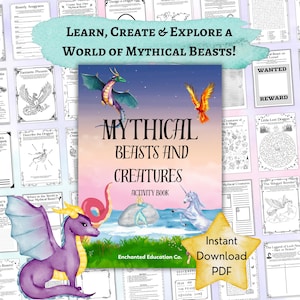 Può includere: Un libro di attività colorato intitolato "Mythical Beasts and Creatures" con illustrazioni di draghi, unicorni e altre creature fantastiche. La copertina presenta il testo "Learn, Create & Explore a World of Mythical Beasts!" e "Instant Download PDF".