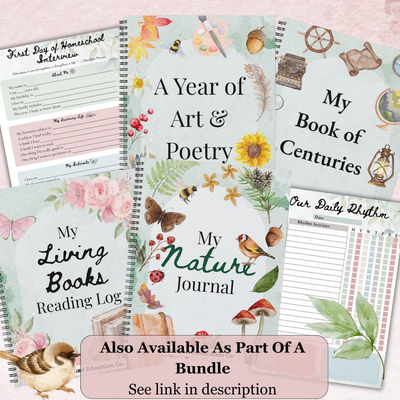 May include: A collection of spiral-bound journals and notebooks with watercolor illustrations. Titles include "A Year of Art & Poetry," "My Nature Journal," and "My Book of Centuries." The image also features text: "First Day of Homeschool Interview" and "My Living Books Reading Log."