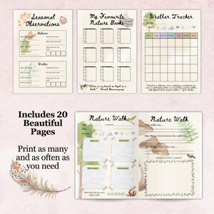 May include: A collection of printable nature-themed journal pages. Includes pages for seasonal observations, nature walks, and a weather tracker. The pages feature watercolor illustrations and text that reads "Includes 20 Beautiful Pages" and "Print as many and as often as you need."