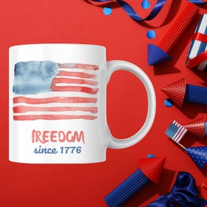 Patriotic 4th of July Mug for 11oz &15oz and Universal Size Mugs, Freedom Since 1776 Mug Wrap, Watercolor American Flag Sublimation Design